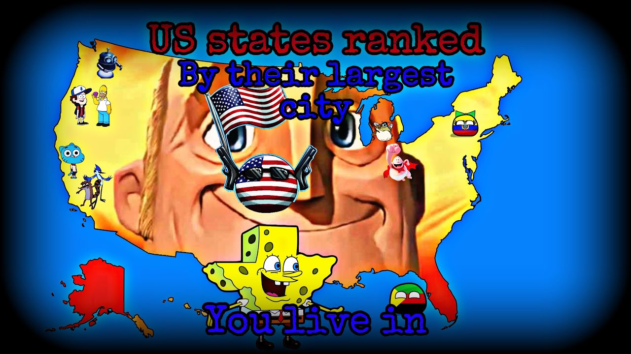 (US states ranked by their largest city) Mr Incredible becoming canny/uncanny
