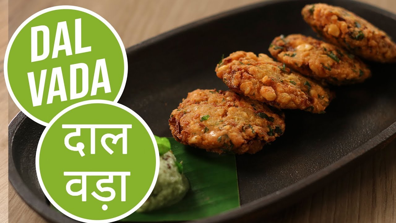 Dal Vada | दाल वड़ा  | Sanjeev Kapoor Khazana