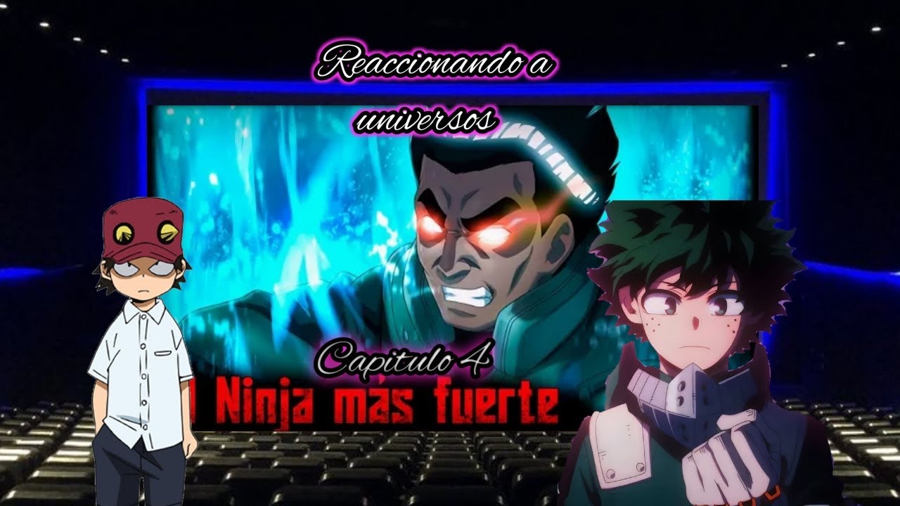 BNHA Reaccionando a universos Deku es Maito gai | Capitulo 4