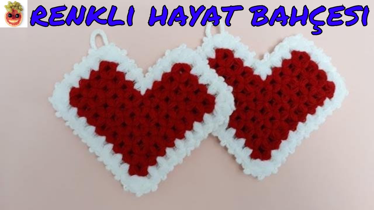 Tığ  İşi Kalpli Tutacak Modeli  - Çeyizlik - Anlatımlı Yapılışı  - Örgü Dantel Oya El İşi