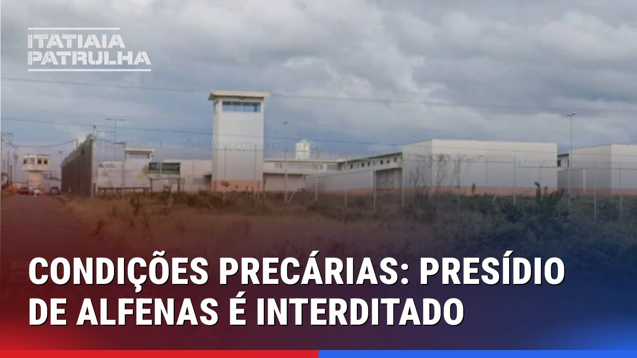 CONDI&Ccedil;&Otilde;ES PREC&Aacute;RIAS: JUSTI&Ccedil;A DETERMINA INTERDI&Ccedil;&Atilde;O DO PRES&Iacute;DIO DE ALFENAS