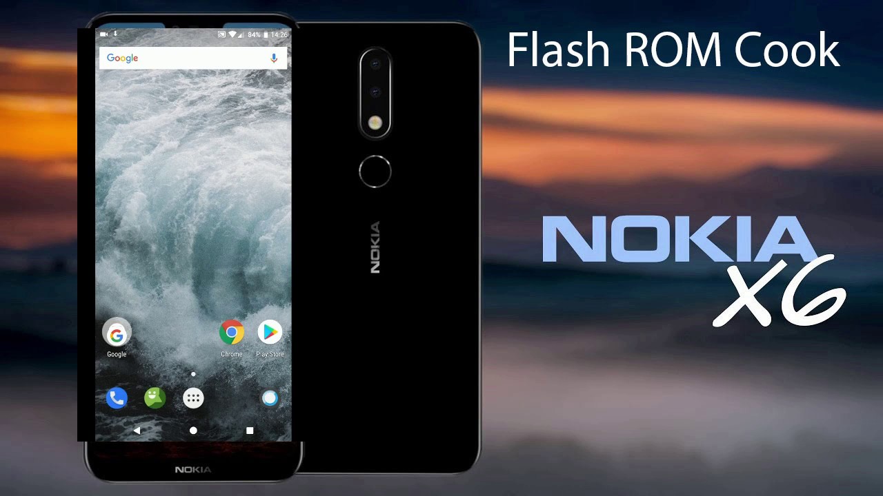 Guide Flash Rom cook nokia X6, Nokia X6.1, Nokia 2018