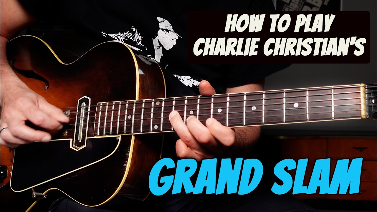 Charlie Christian’s “Grand Slam” – Jazz Guitar Lesson