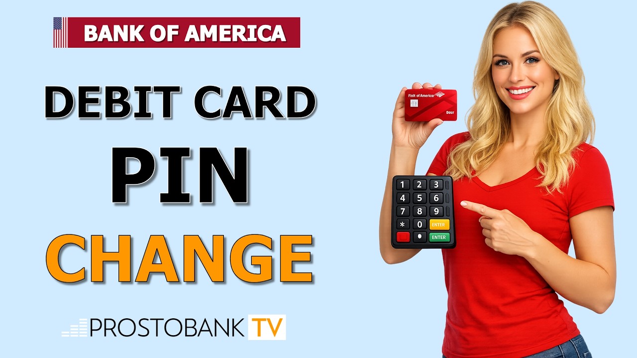 How to Change or Reset Your Bank of America Debit Card PIN Easily