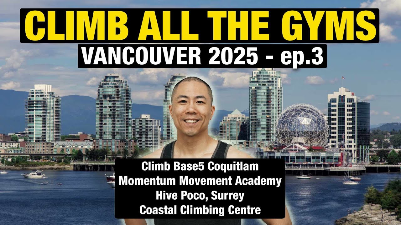 I Climb Every Gym in Vancouver (Rock Climbing and Bouldering) ep 3