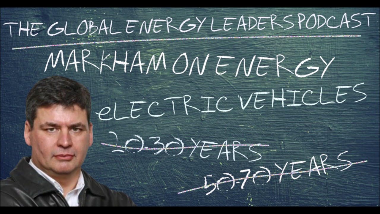 Episode 51 - The Global Energy Leaders Podcast - Markham Hislop