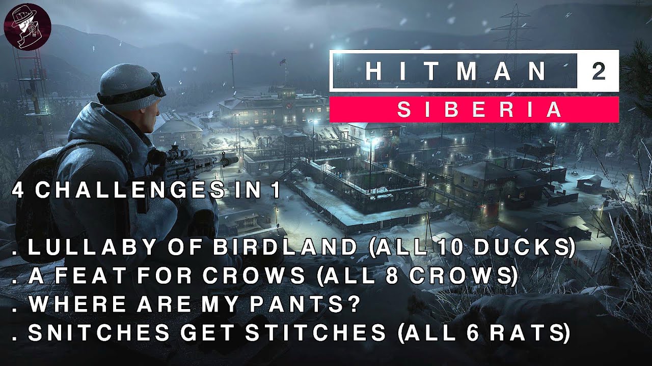 HITMAN 2: Снайпер-убийца | Сибирь | Колыбельная Птичьей страны, подвиг для ворон, стукачи получаю...