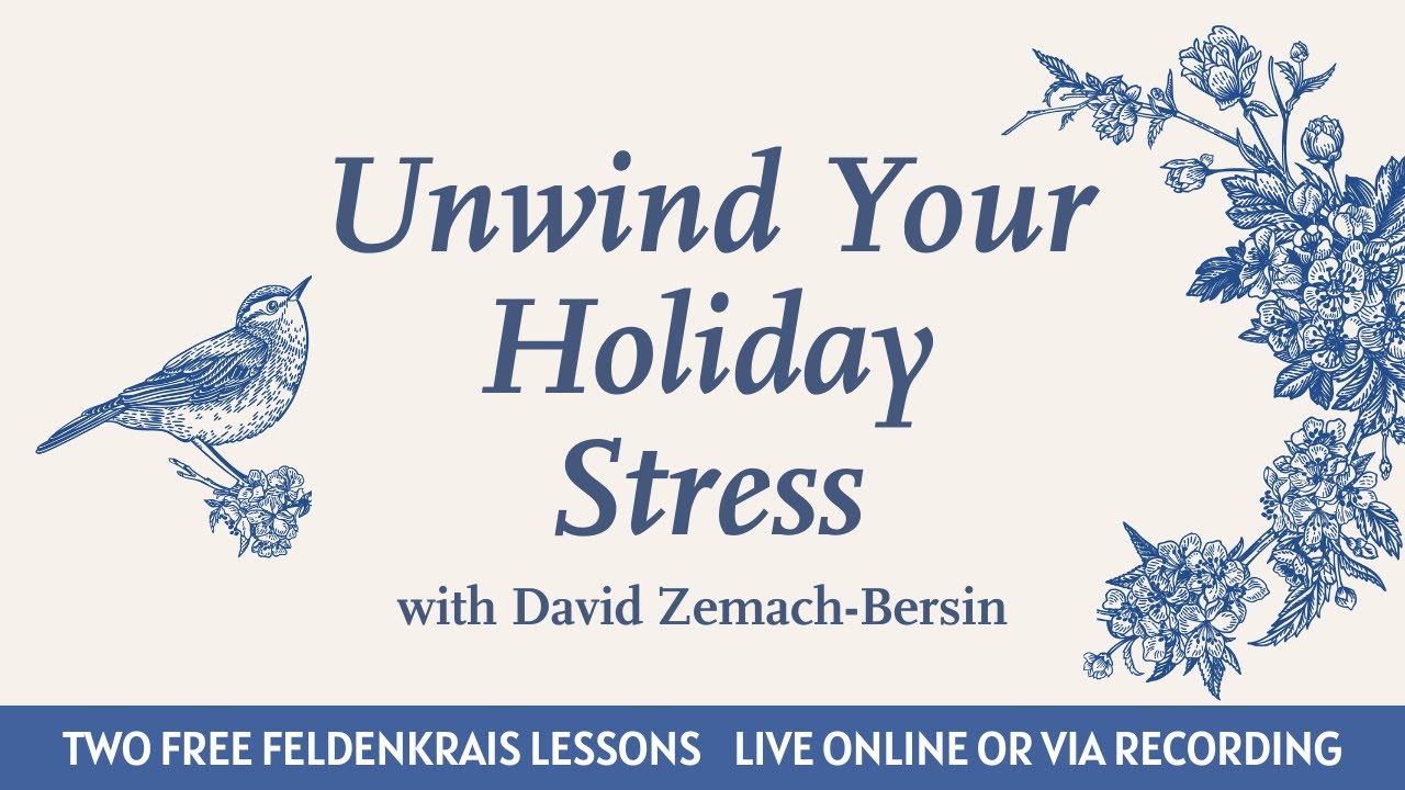 Unwind Your Holiday Stress with David Zemach-Bersin