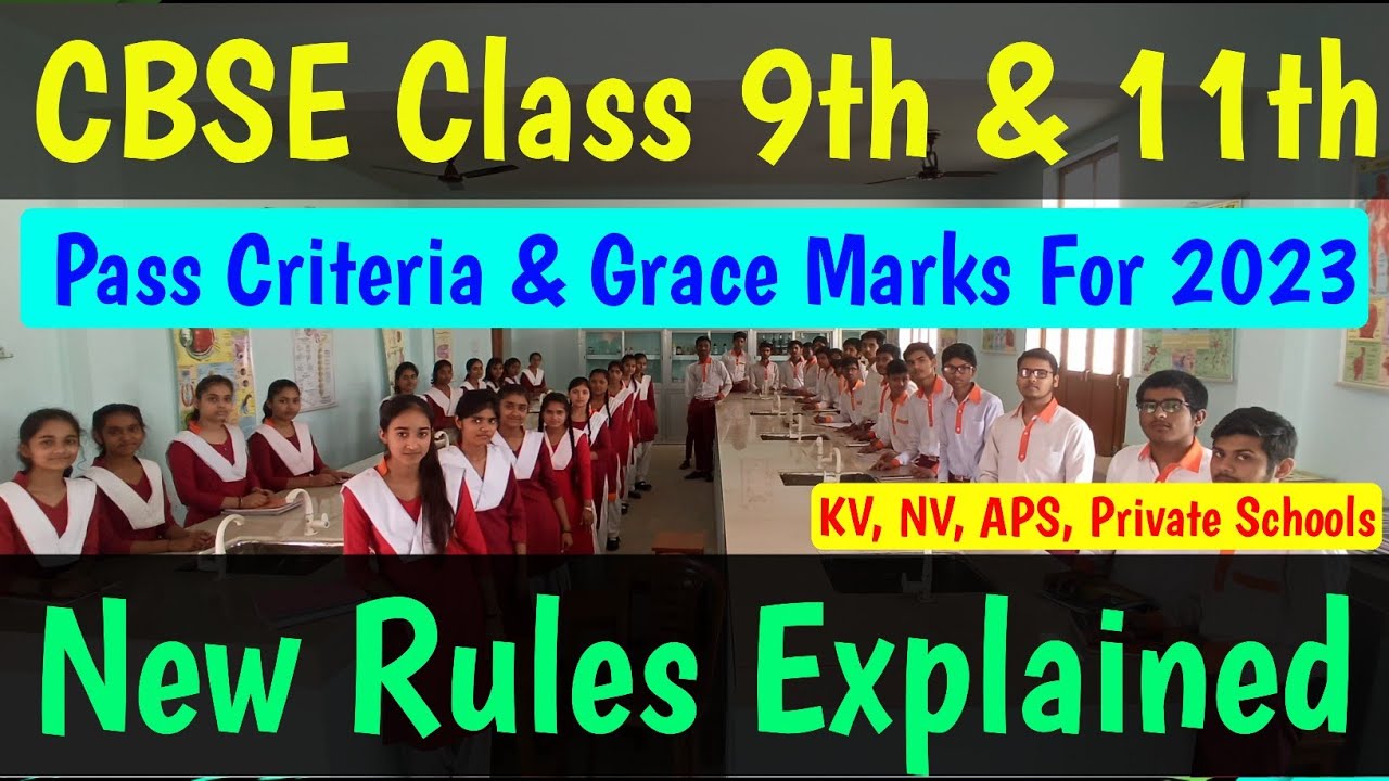 CBSE Class 9th & 11th Pass Criteria 2023 | New Changes - Sabko Milenge Grace Marks? गुड न्यूज़ 🔥