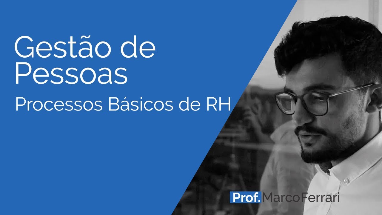 Gestão de Pessoas - Processos Básicos de RH