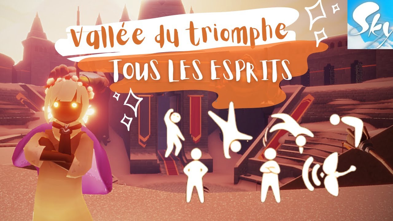 SKY Vall&eacute;e du triomphe | TOUS LES ESPRITS | TIPS AND TRICKS/ Enfants de la lumi&egrave;re