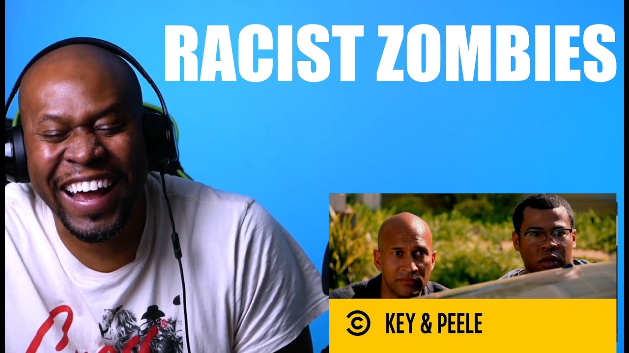 Hilarious Reaction To Key & Peele - Racist Zombies