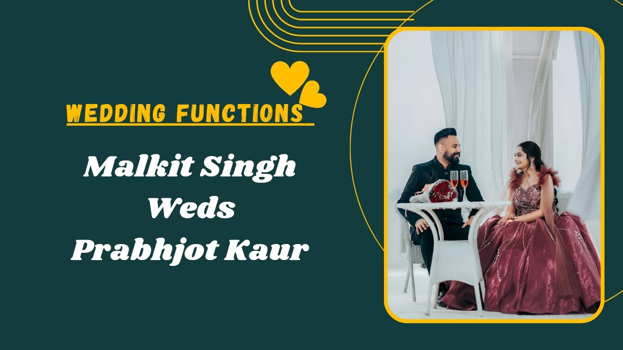 Wedding Functions || Malkit Singh Weds Prabhjot Kaur || Rajesh Cheema Photography Mob: 99152-12649.