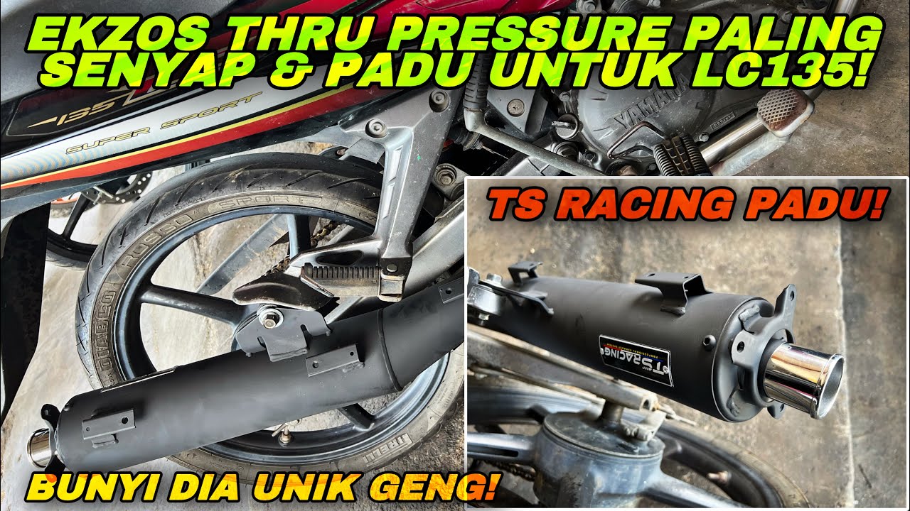 EKZOS TERBAIK LC135 DAILYUSE SETUP | TS RACING THRU PRESSURE! | BUNYI EKZOS PALING UNIK AKU JUMPA