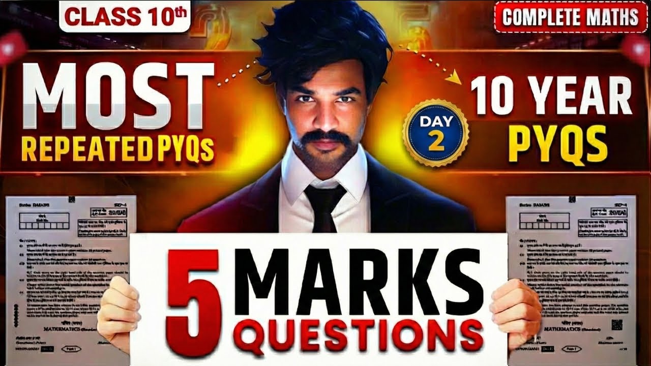 17 Feb Viral Paper 🔥 Live Class 10 Maths PYQ Marathon | All Most Repeated 5 Marks Questions