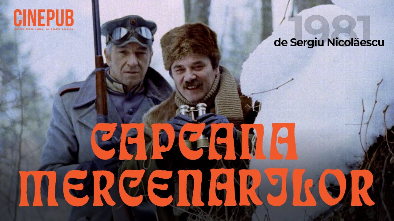 CAPCANA MERCENARILOR (1981) - de Sergiu Nicolaescu - film istoric online pe CINEPUB