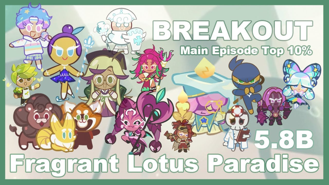 Cookie Run Breakout | Fragrant Lotus Paradise 5.8B