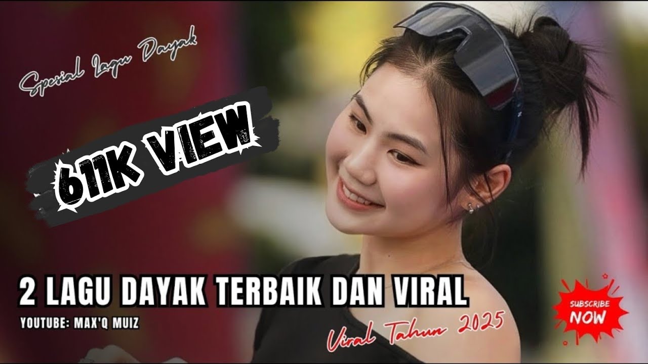 LAGU DAYAK TERBAIK DAN TERPOPULER 2025