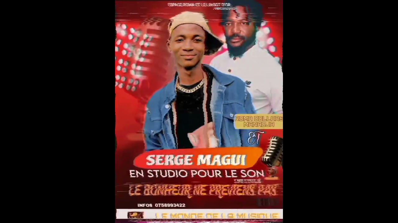 SERGE MAGUI feat ROMA DOLLARS MANADJA -_- LE BONHEUR NE PRÉVIENS PAS (by wiz master )