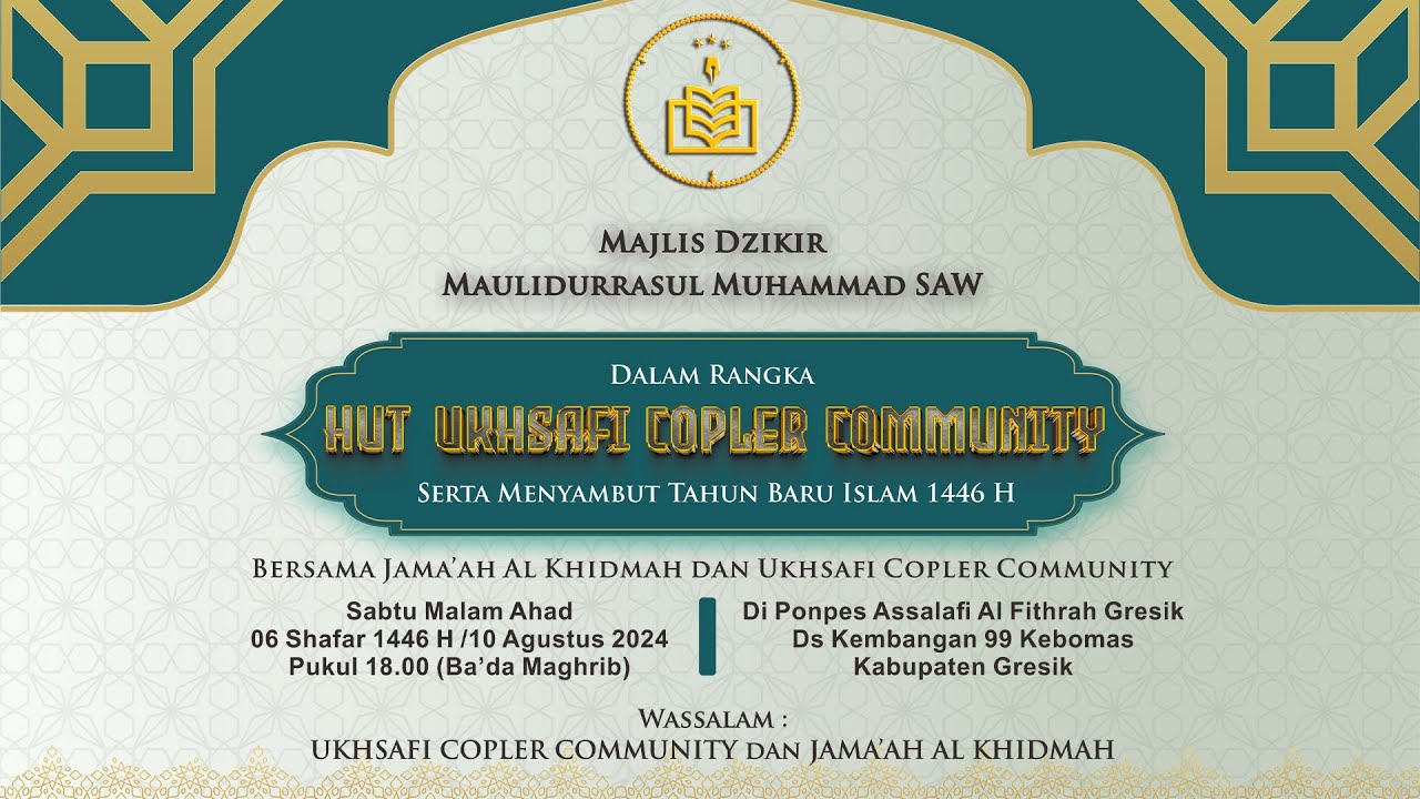 🔴LIVE STREAMING MAJLIS DZIKIR WA MAULIDURRASUL SAW DALAM RANGKA HUT UKHSAFI COPLER COMMUNITY KE-15.