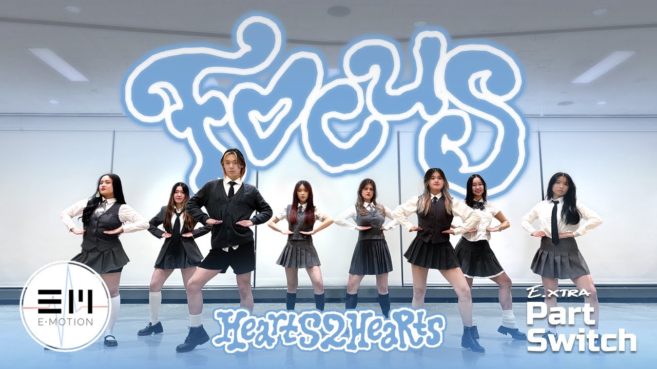 [Part Switch] Hearts2Hearts (하츠투하츠) - FOCUS | Cornell E.Motion KPOP Dance Cover