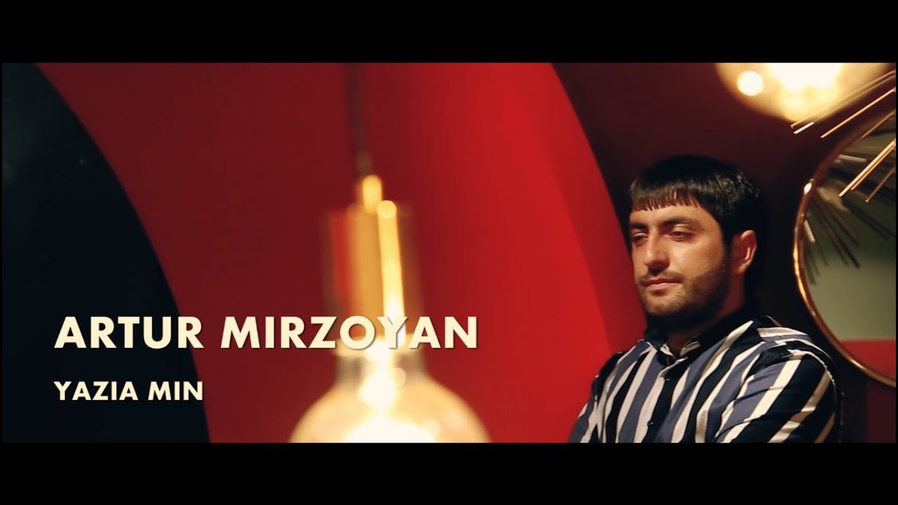 ARTUR MIRZOYAN - YAZIA MIN 2020 (Official Music Clip)