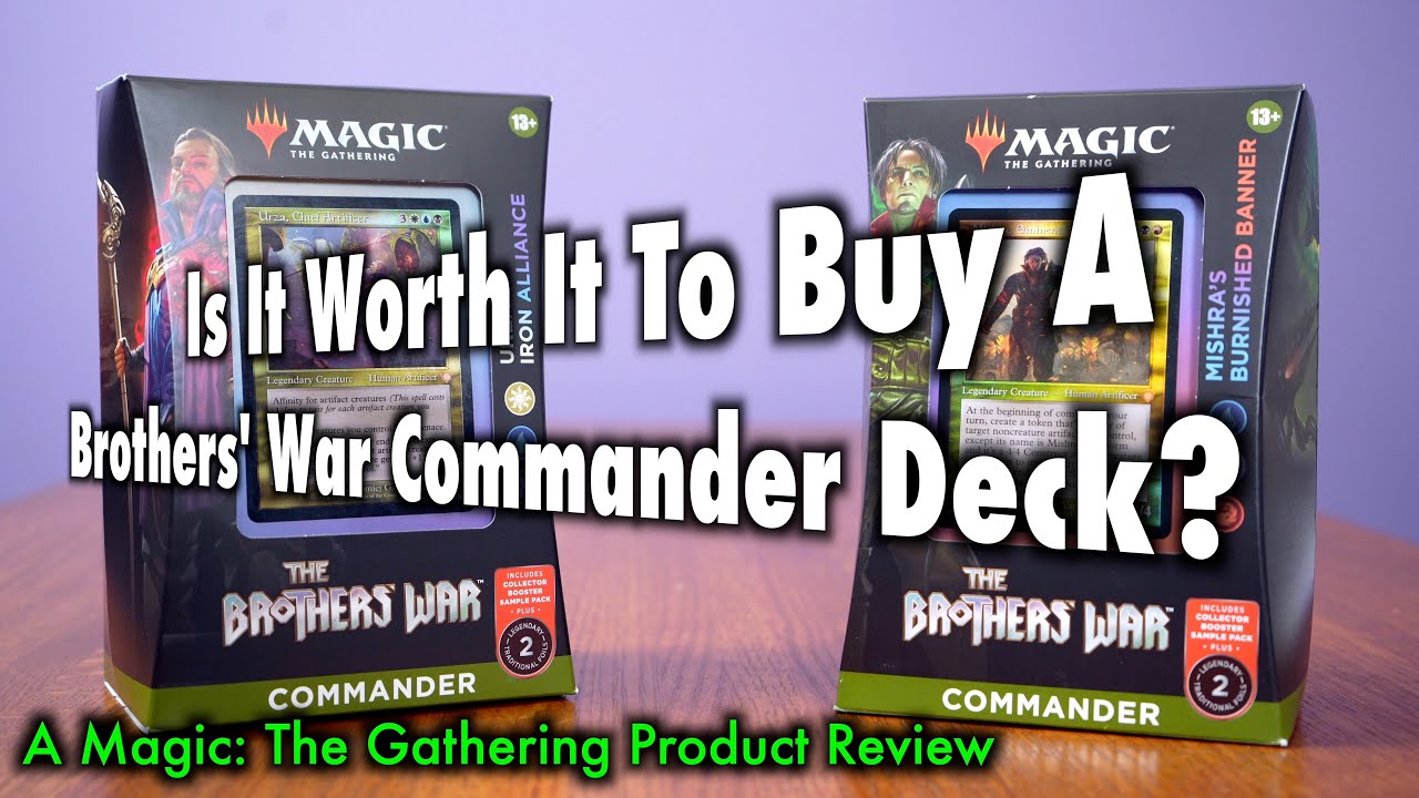 Is it Worth It To Buy A Brothers' War Commander Deck? A Magic: The Gathering Product Review