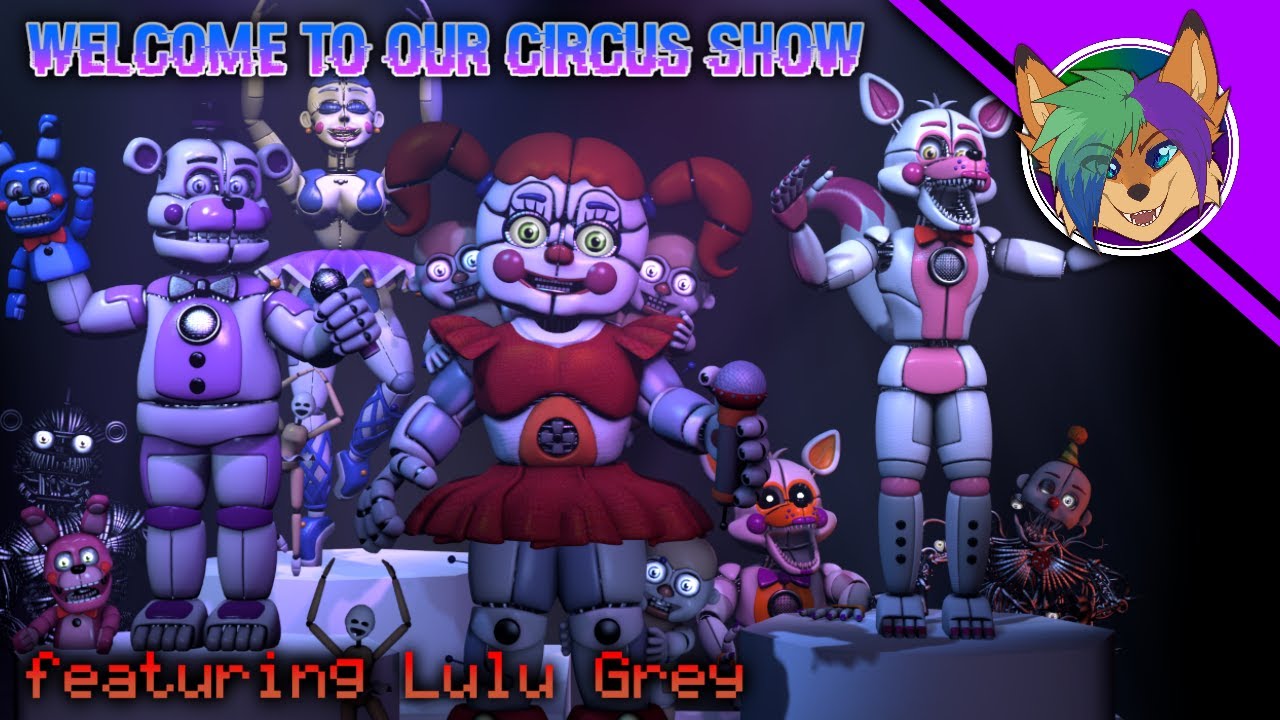 (FNAF SL SONG) Welcome To Our Circus Show (ft. @LuluGreySings) LYRIC VIDEO