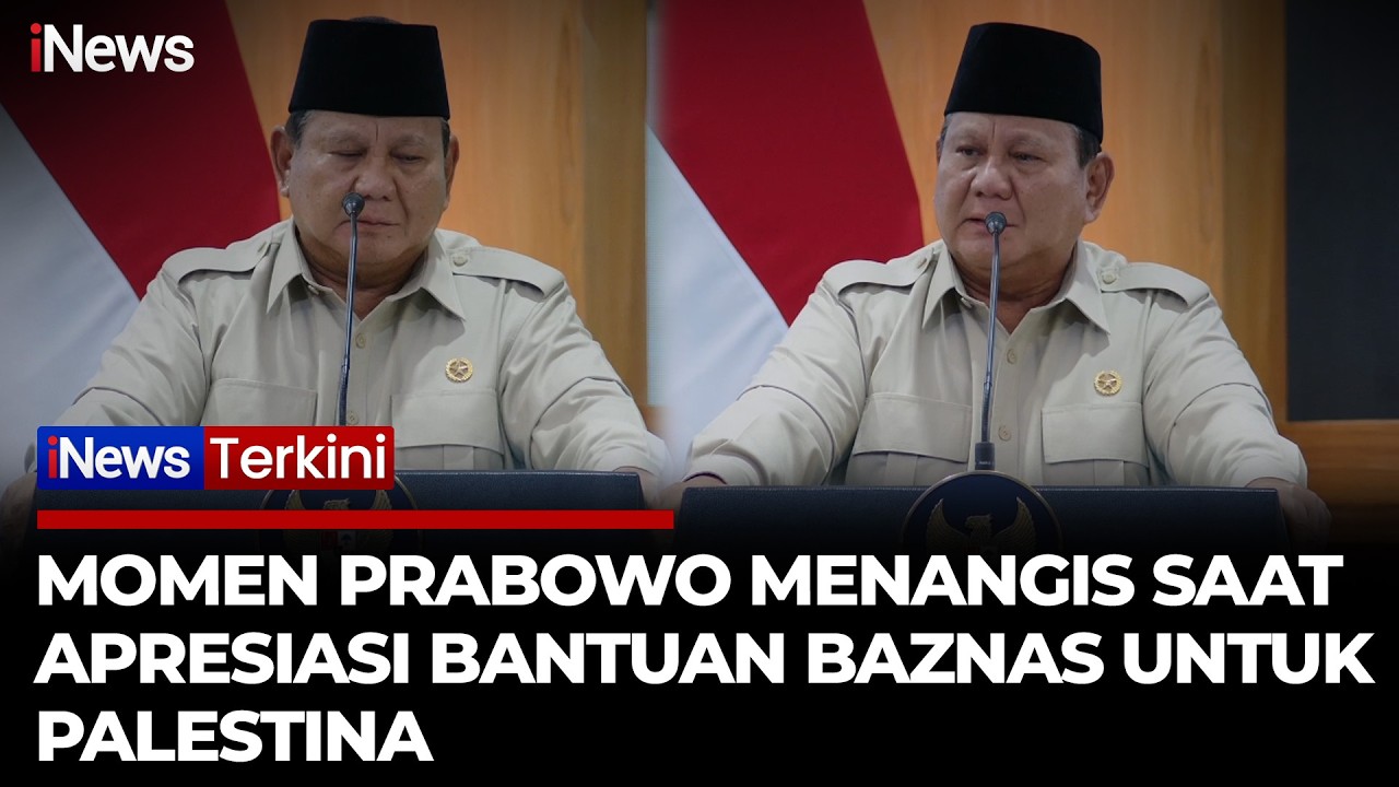 Prabowo Menangis Haru Saat Bahas Bantuan Indonesia untuk Palestina Lewat Baznas | iNews Terkini