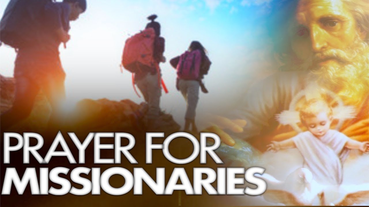 PRAYER FOR MISSIONARIES