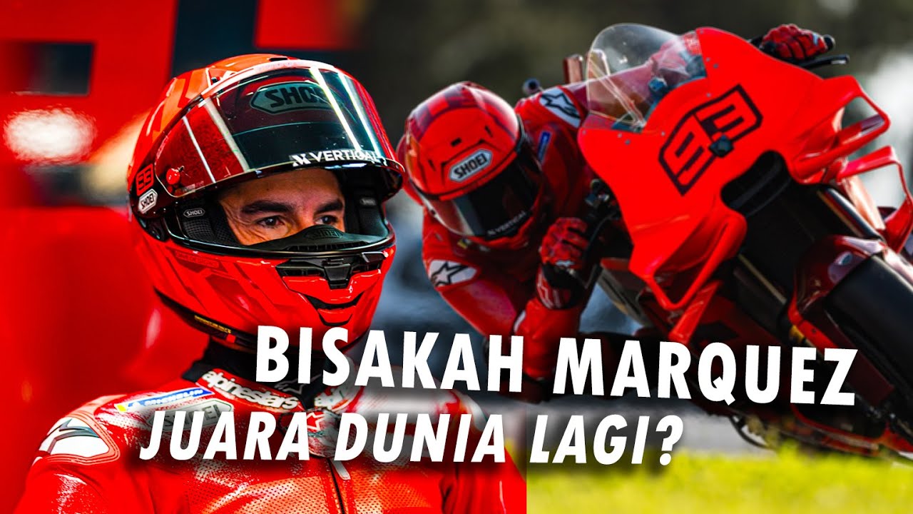 Isyarat Kehebatan Ducati di MotoGP adalah Kehadiran Marc Marquez!