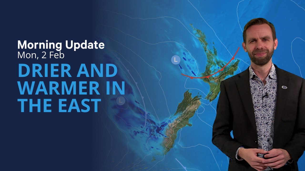MetService Morning Weather Update: February 2, 2026