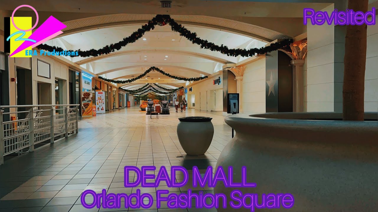 DEAD MALL - Orlando Fashion Square - 2024 Revisit | ERA_Productions