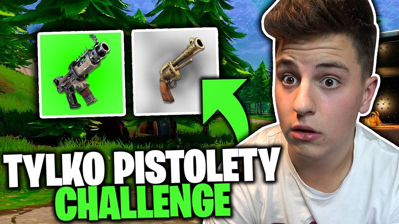 WYGRAJ ALE GRAJ TYLKO PISTOLETAMI FORTNITE CHALLENGE