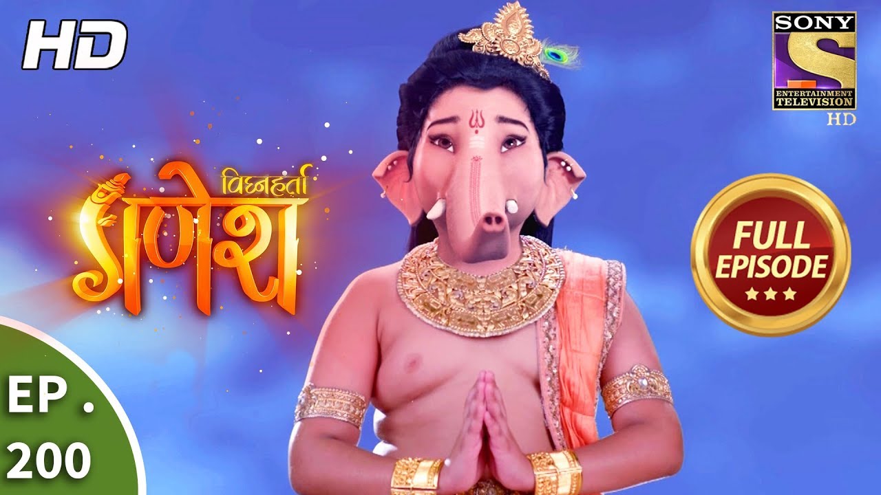 Vighnaharta Ganesh - Ep 200 - Full Episode - 29th May, 2018