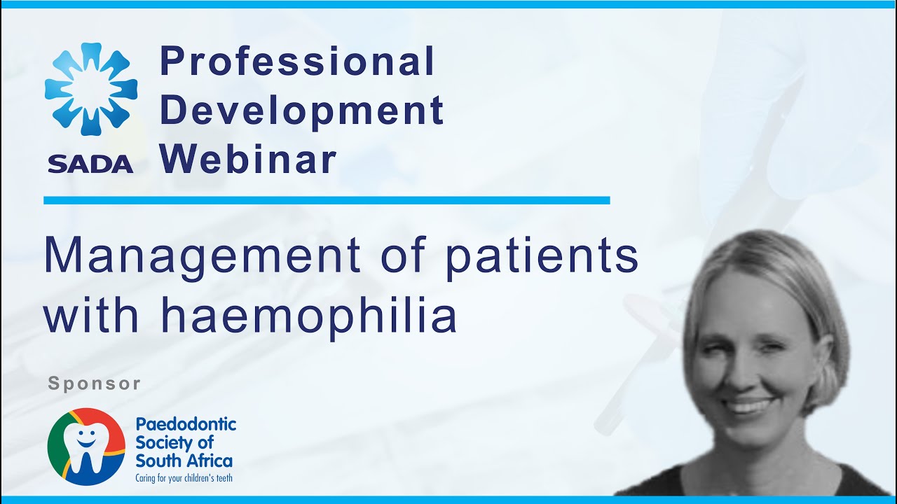 Management of Patients with Haemophilia - Dr Anel van Zyl (WEB134)