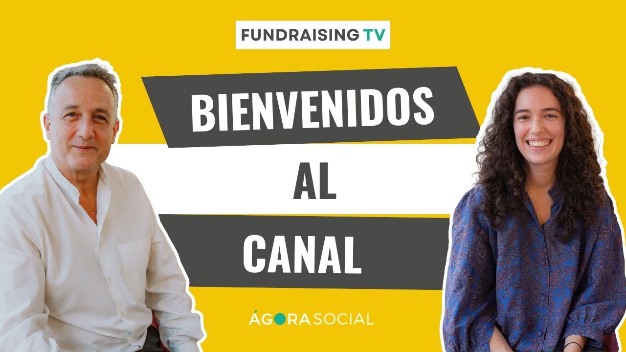 Bienvenidos a Fundraising TV| Un canal para hablar de captación de fondos