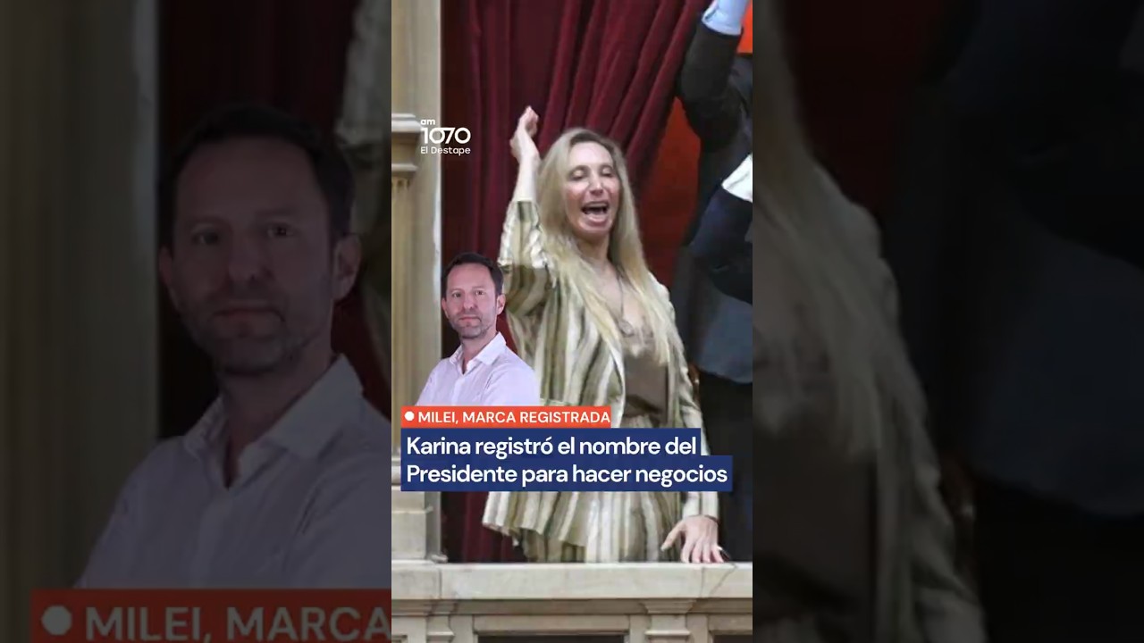 INS&Oacute;LITO: Karina registr&oacute; el nombre de Javier Milei para hacer negocios