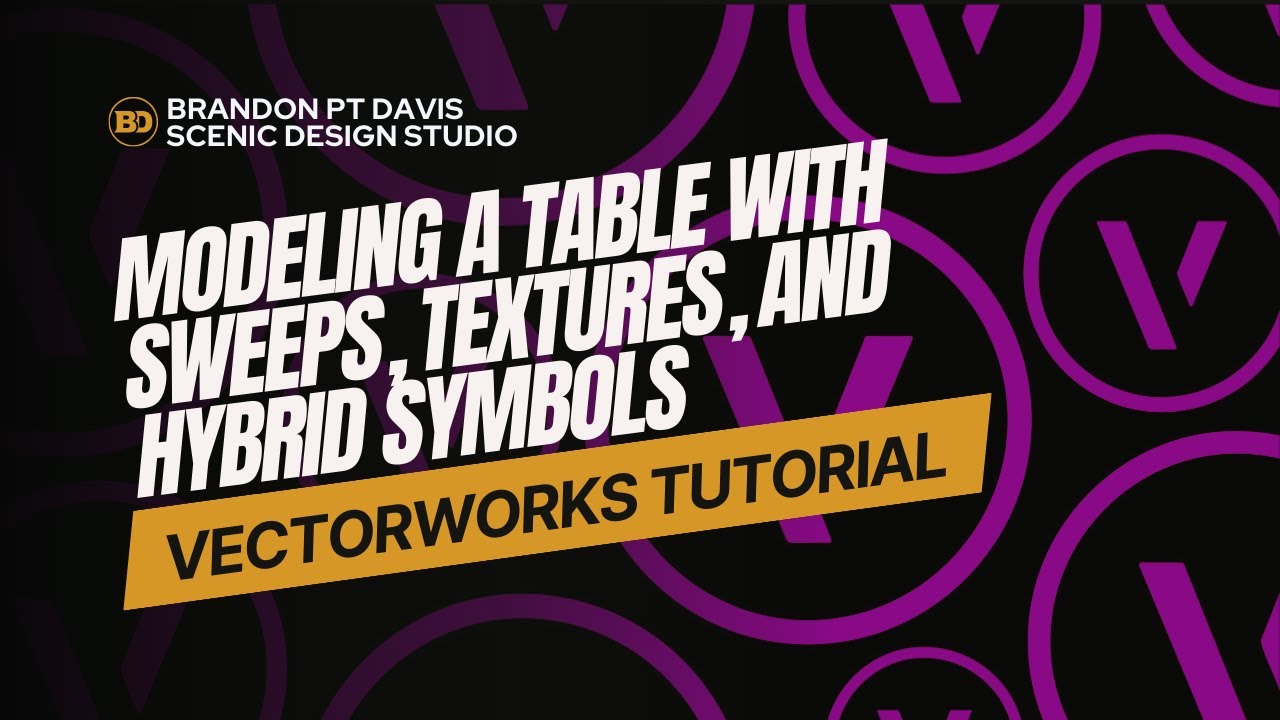 Vectorworks Tutorial: Modeling a Table with Sweeps, Textures, and Hybrid Symbols