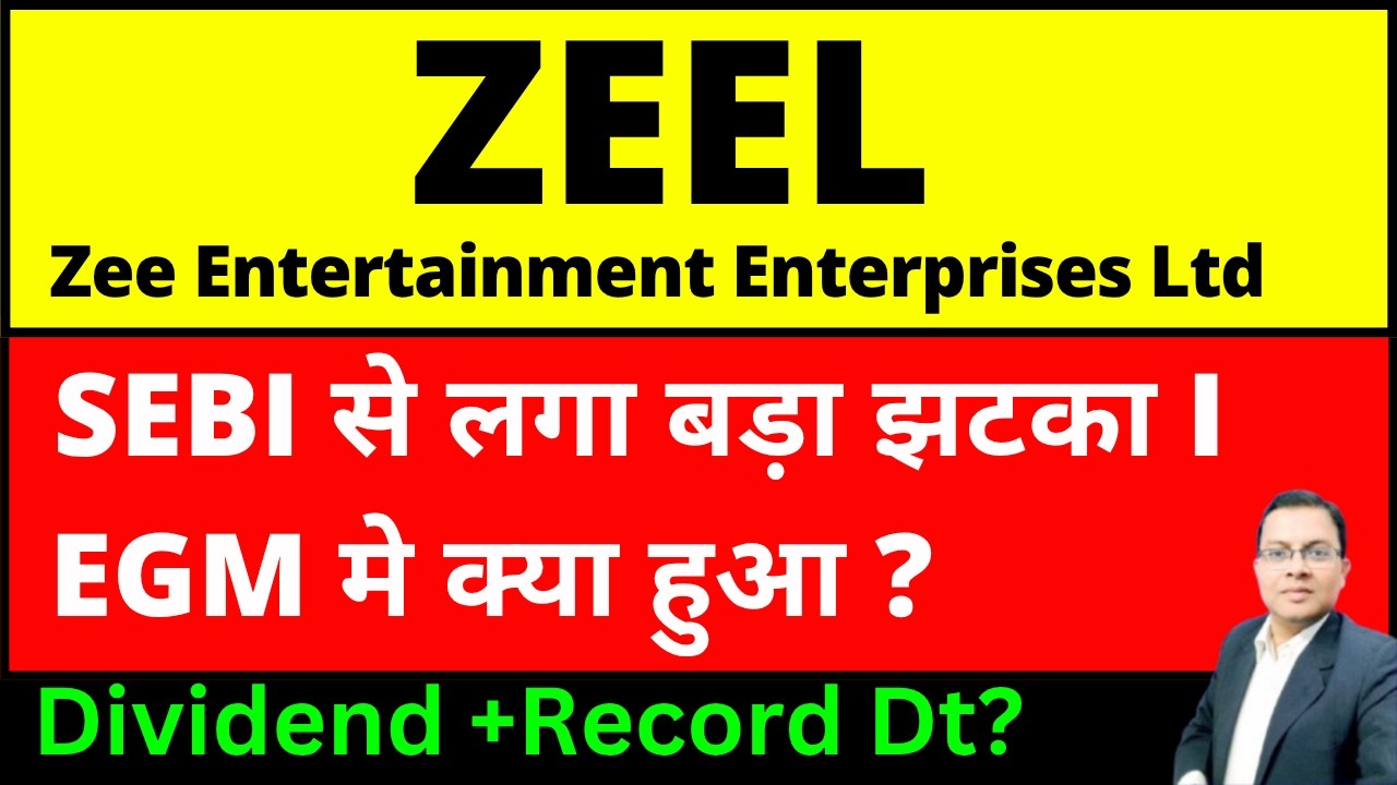 ZEEL SHARE latest news I ZEEL SHARE dividend news  I Zee Entertainment I SEBI bars Punit Goenka