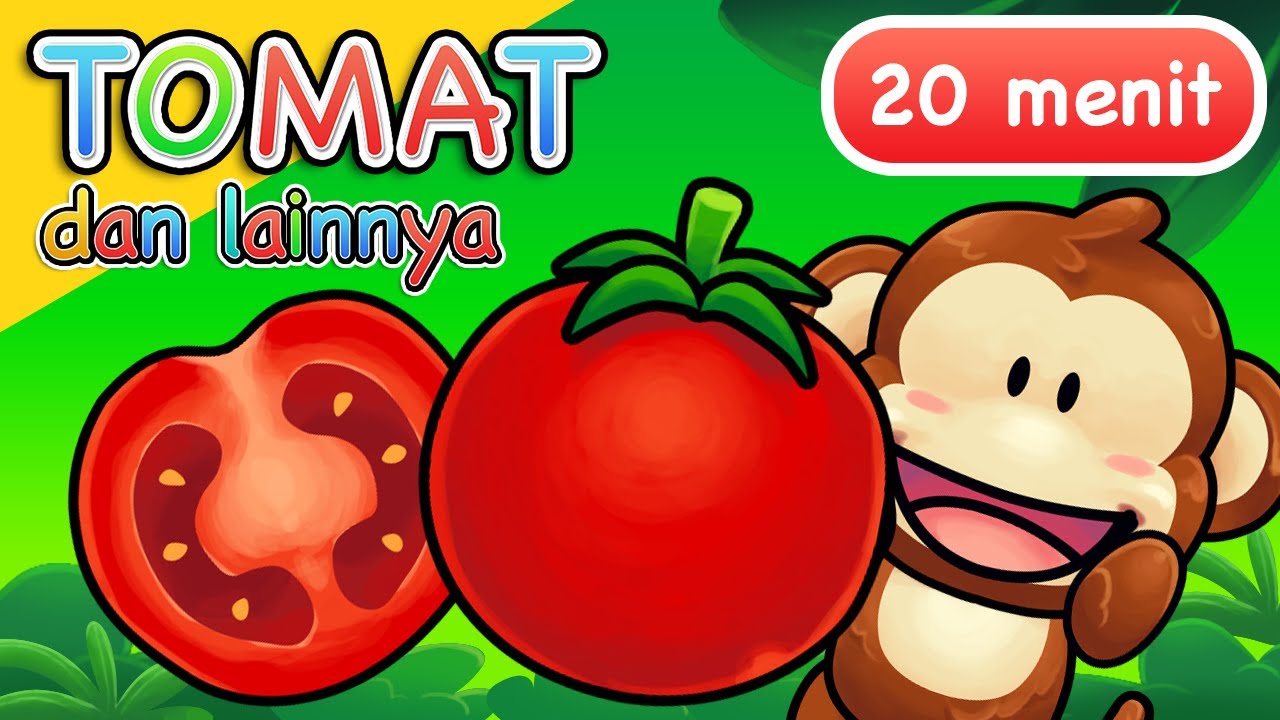 Lagu Anak | Tomat dan Lainnya | 20 Menit