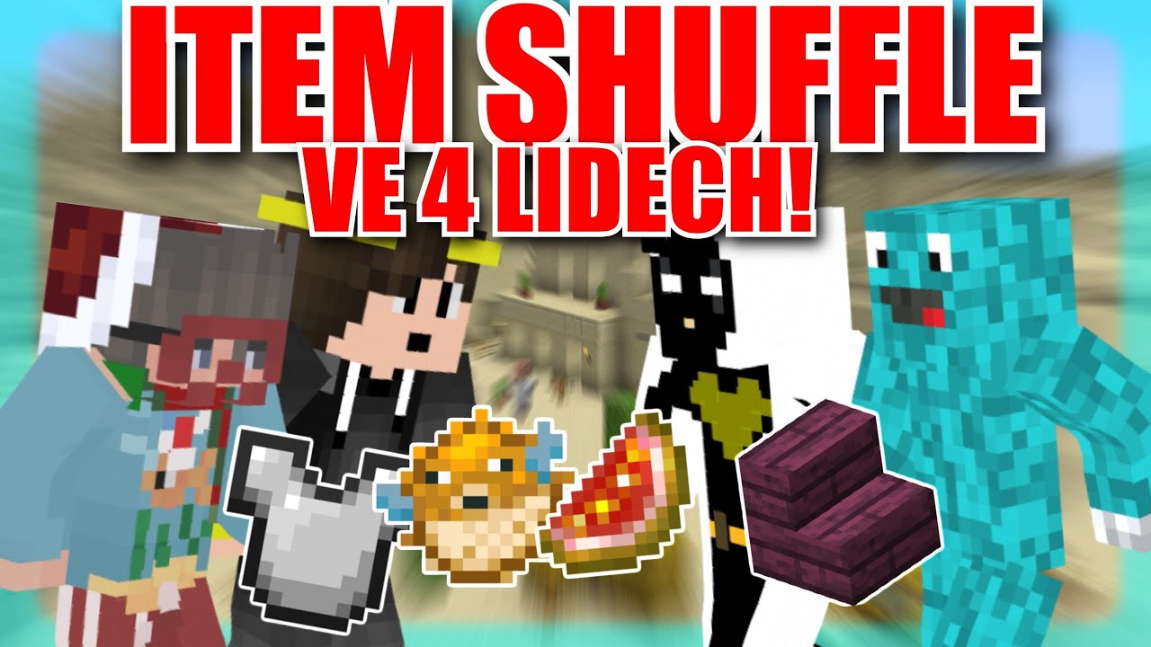 ITEM SHUFFLE VE 4 LIDECH!!!|MC/w @Morryeej, @Cuky2222 a Faster|