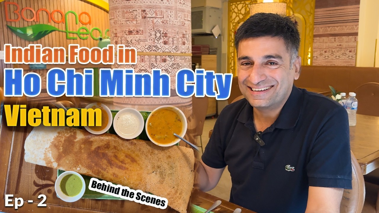 Ep 2  Ho Chi Minh City, Vietnam | Indian Food in Vietnam | Behind the Scene | South Vietnam Tour