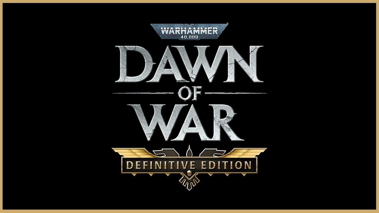 Довчик так еще  и первый! Компания! Warhammer 40,000: Dawn of War - Definitive Edition