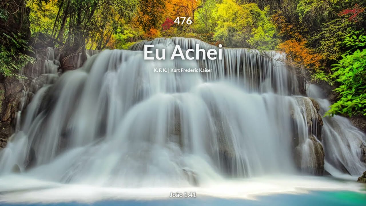 Hinário Adventista • Hino 476 - Eu Achei