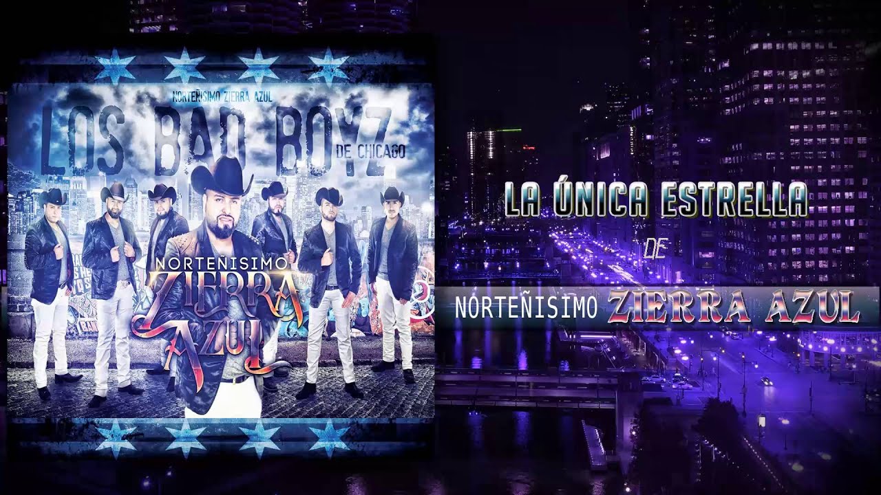 Norteñisimo Zierra Azul - La Unica Estrella (Álbum Completo)