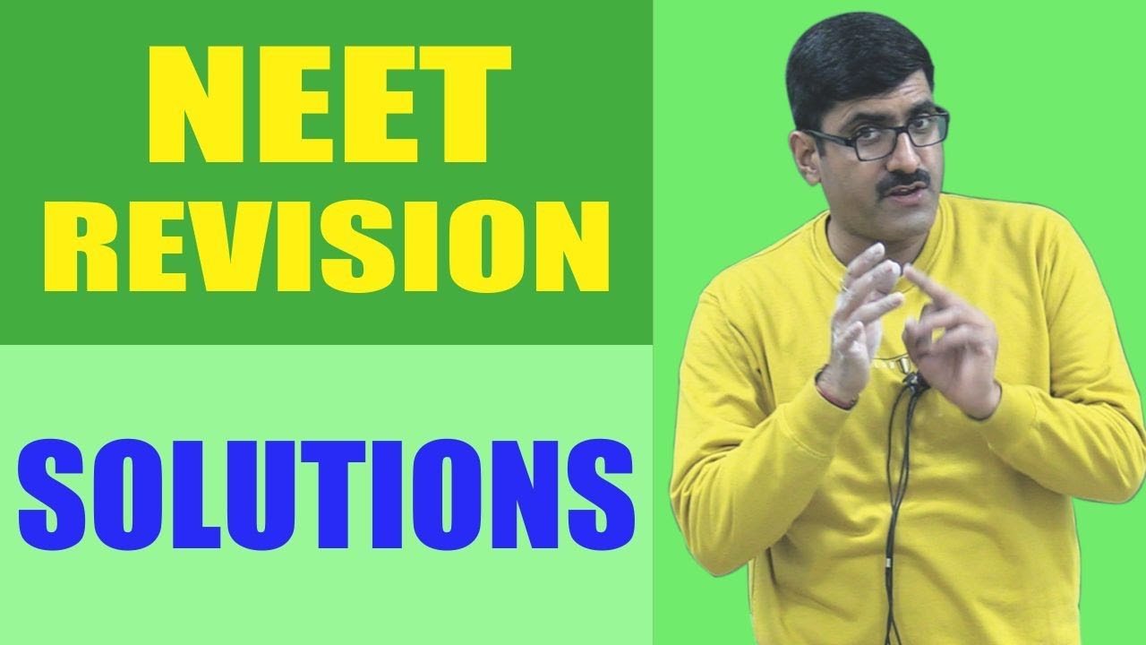 Solutions Revision NEET-2018