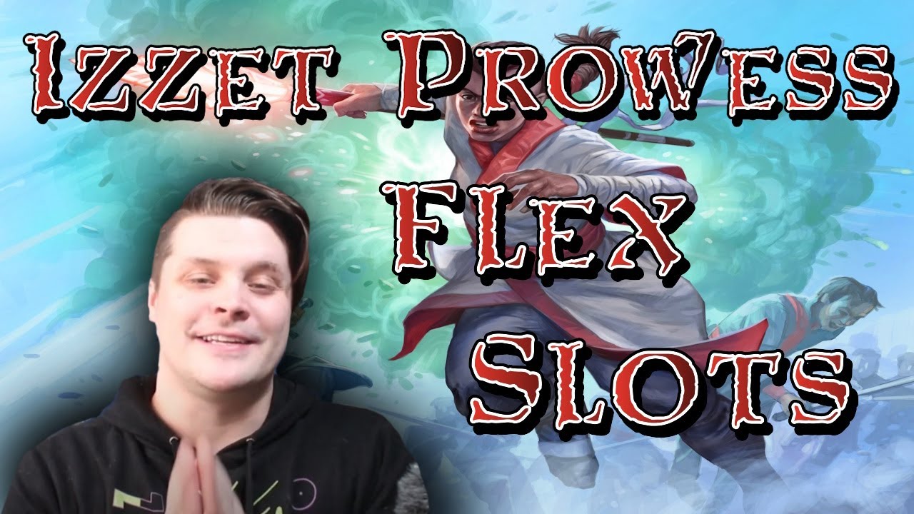 [STANDARD] Izzet Prowess | Flex Slots and Builds