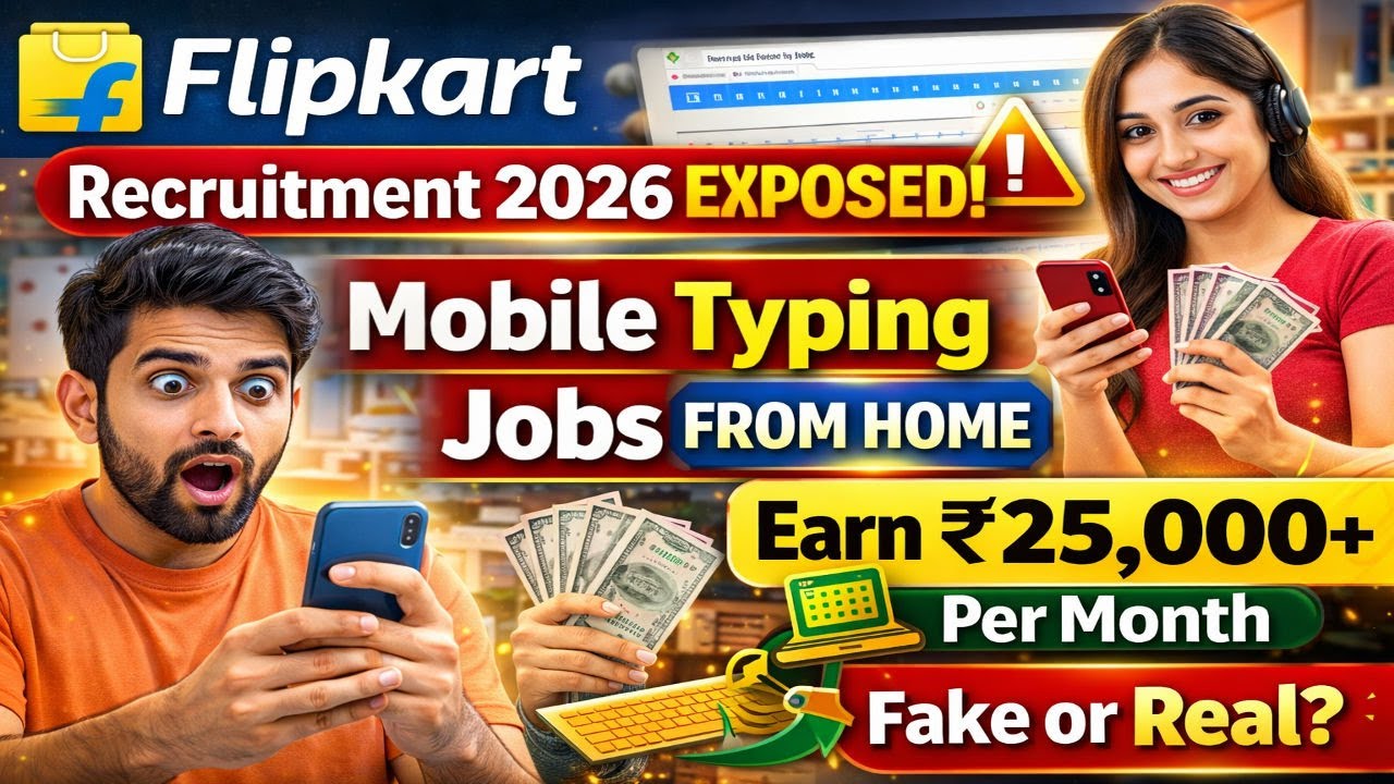 Flipkart Recruitment 2026 EXPOSED! Mobile Typing Jobs From Home