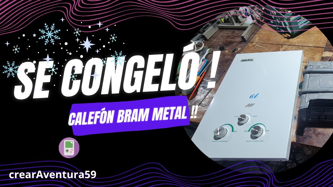 Como desarmar y Reparar un Calefón Bram Metal 6 Litros !!! crearAventura59 !!